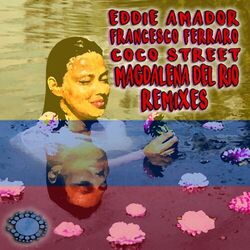 Magdalena Del Rio (Like A River) (Remixes)