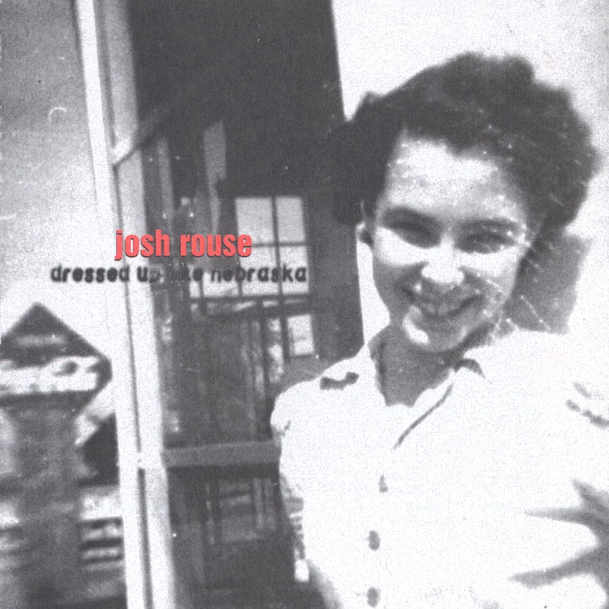 Album cover of Dressed Up Like Nebraska