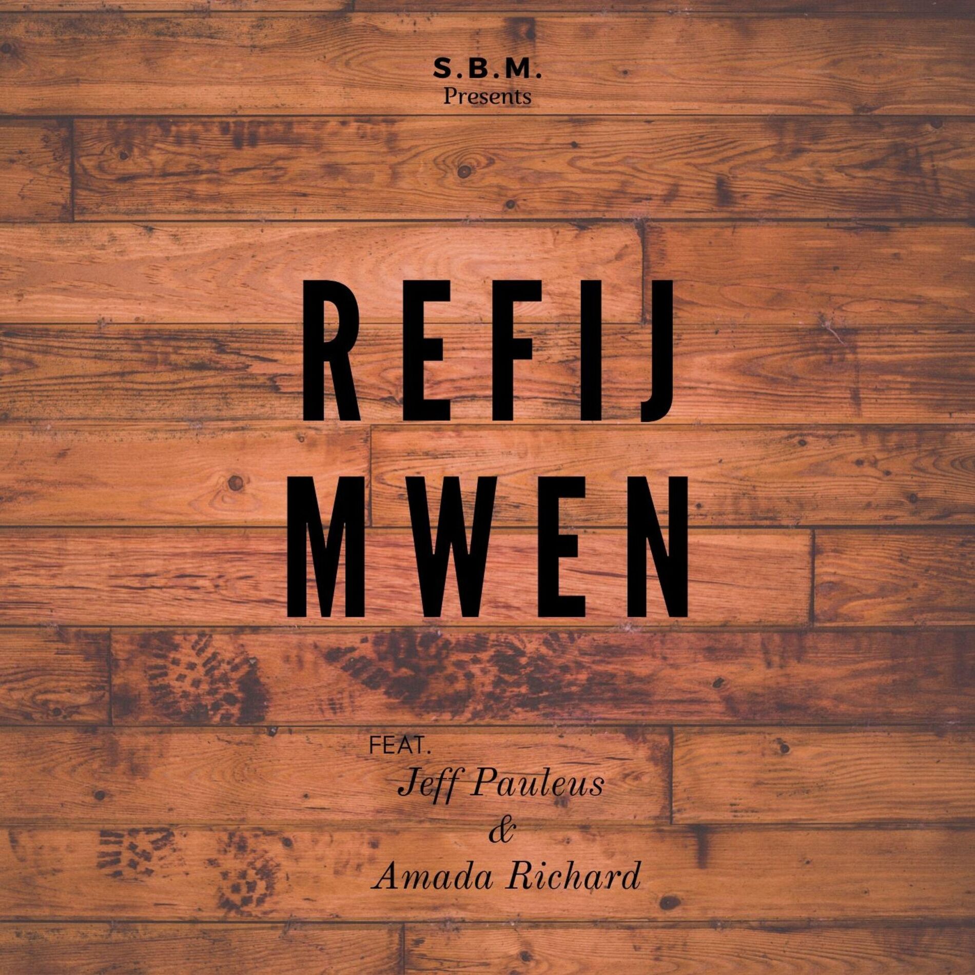 Album cover of Refij Mwen (feat. Jeff Pauleus & Amanda Richard)