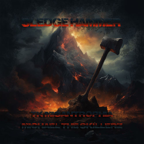 Sledge Hammer (feat. Michael The Skillerz)