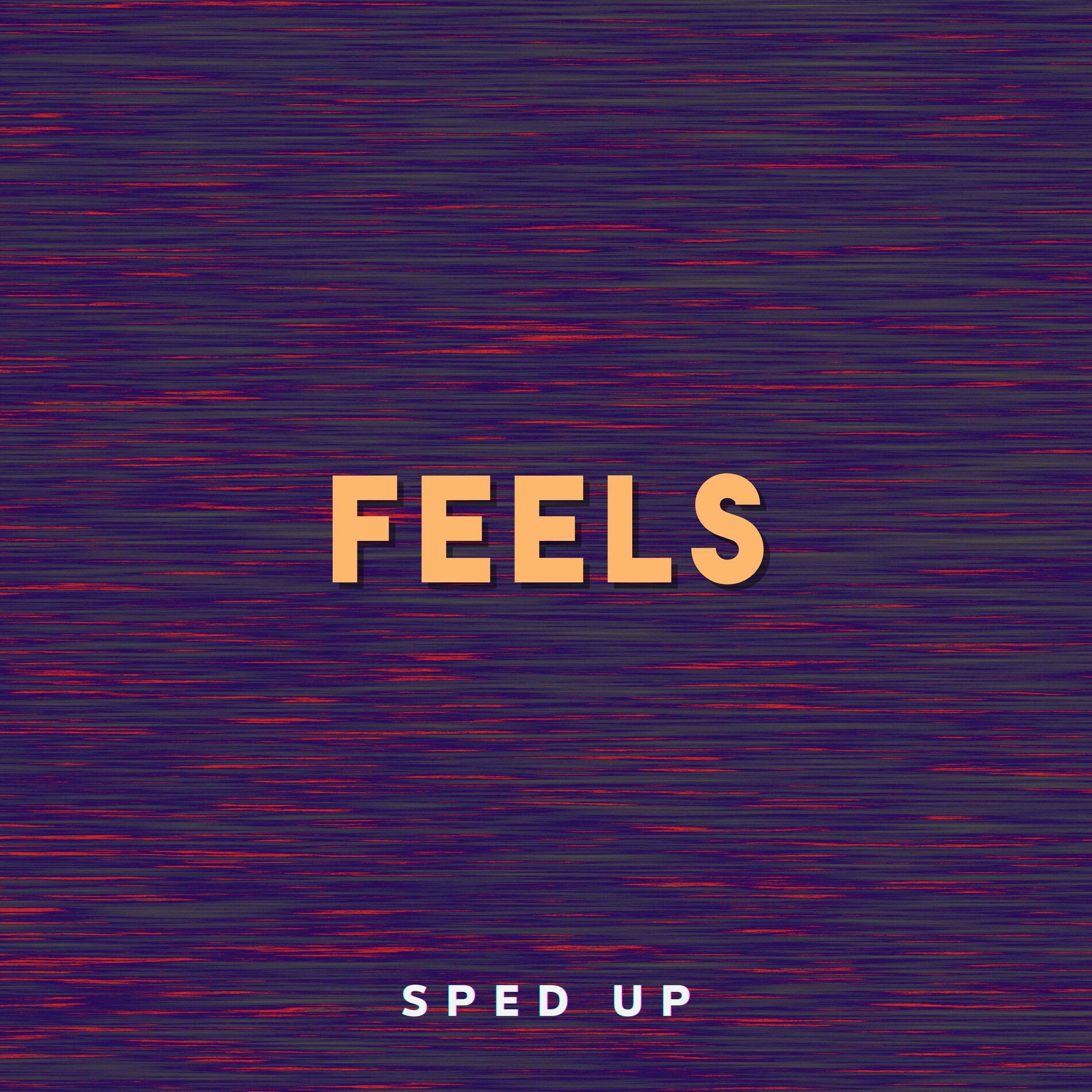 Album cover of Feels (Sped Up)