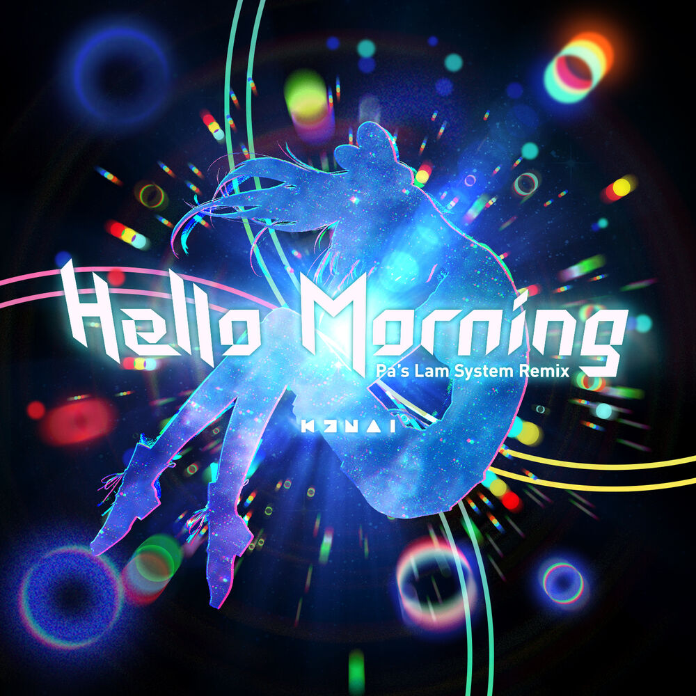 Picture of Hello, Morning (Pa's Lam System Remix)