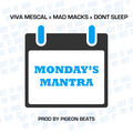 Monday's Mantra (feat. Mad Macks & Don't Sleep)