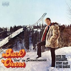 Cover of Live in Scandinavia (feat. The Buckaroos & Buddy Alan & The Hagers)