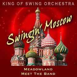 Cover of Swingin' Moscow (Meadowland, Meet the Band)