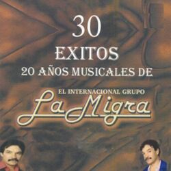 Cover of 30 Exitos 20 Anos Musicales de La Migra