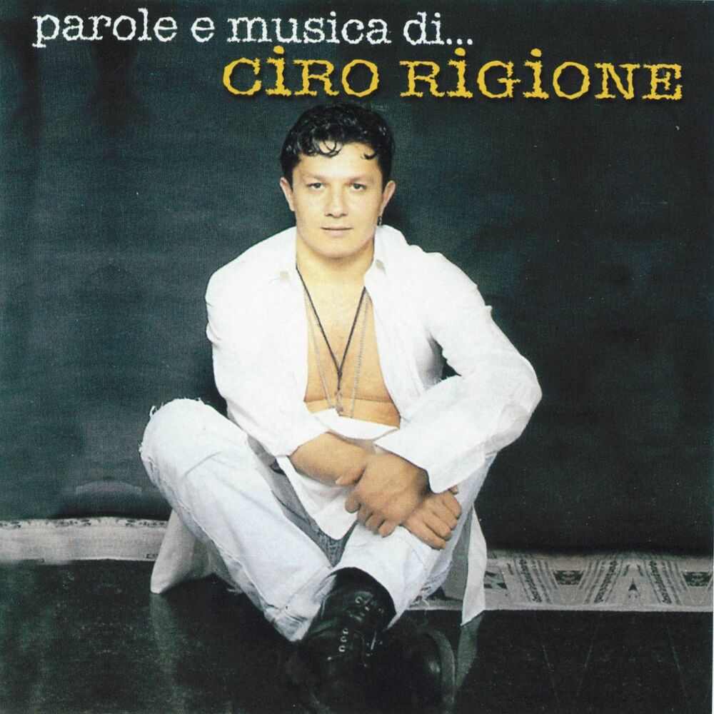 Picture of Parole e musica di Ciro Rigione