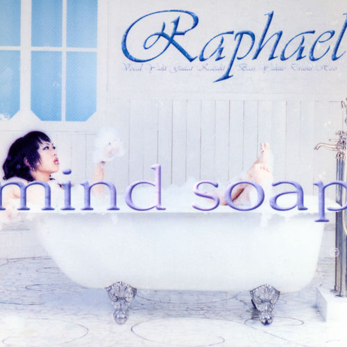 邦楽 Raphael mind soap CD 500x500.jpg