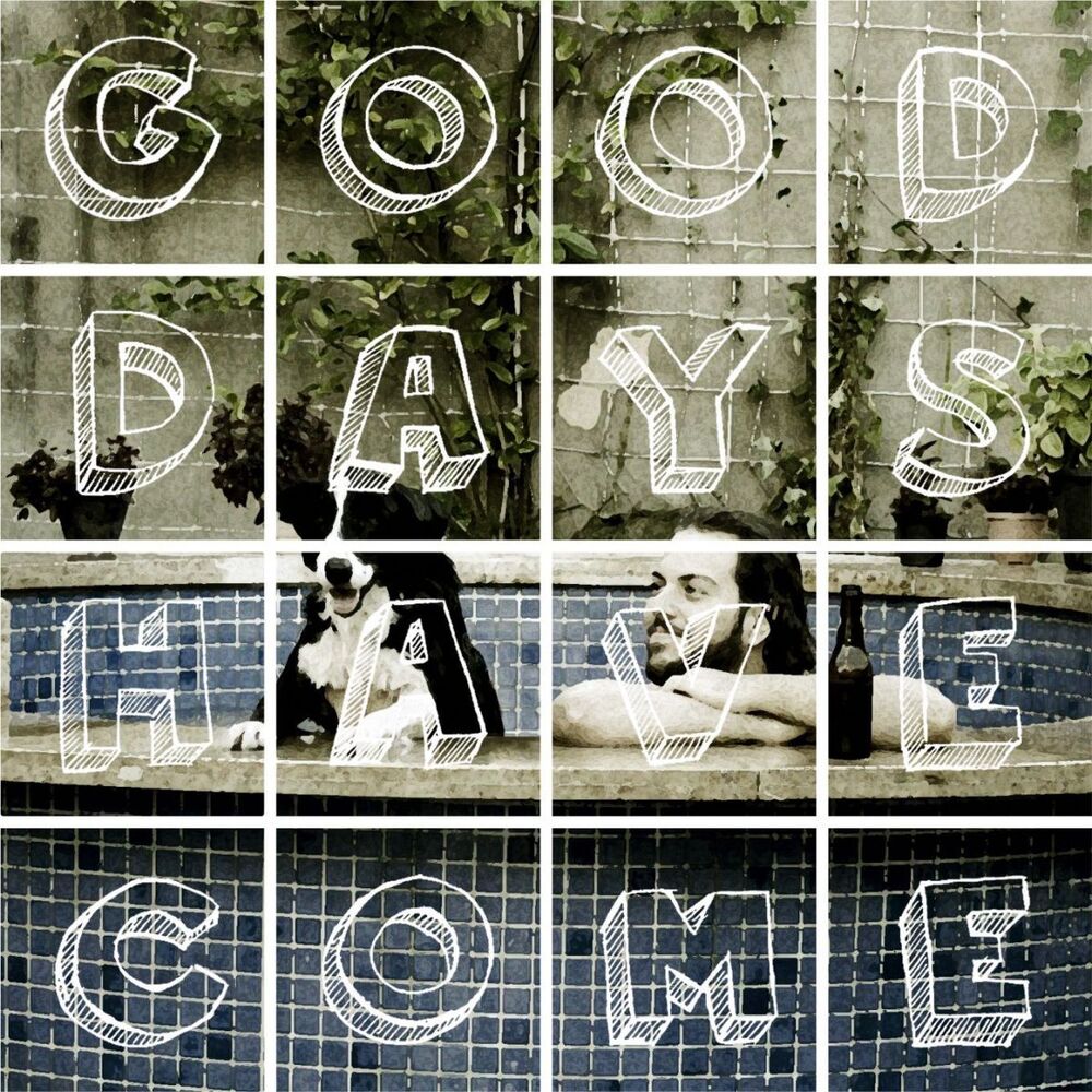 Picture of Good Days Have Come