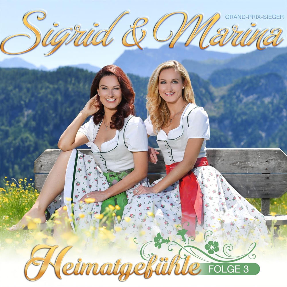 Wenn die Alpenrosen blüh'n – Sigrid &amp; Marina