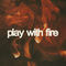 Play With Fire by Our Last Night album cover