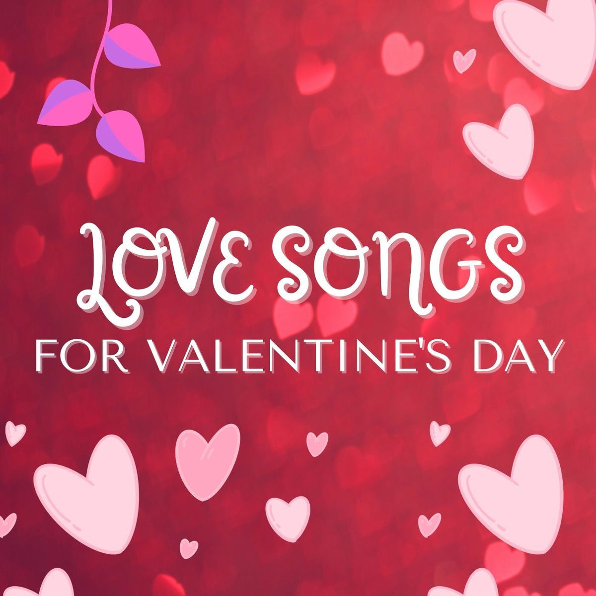 Album cover of Love Songs for Valentine's Day