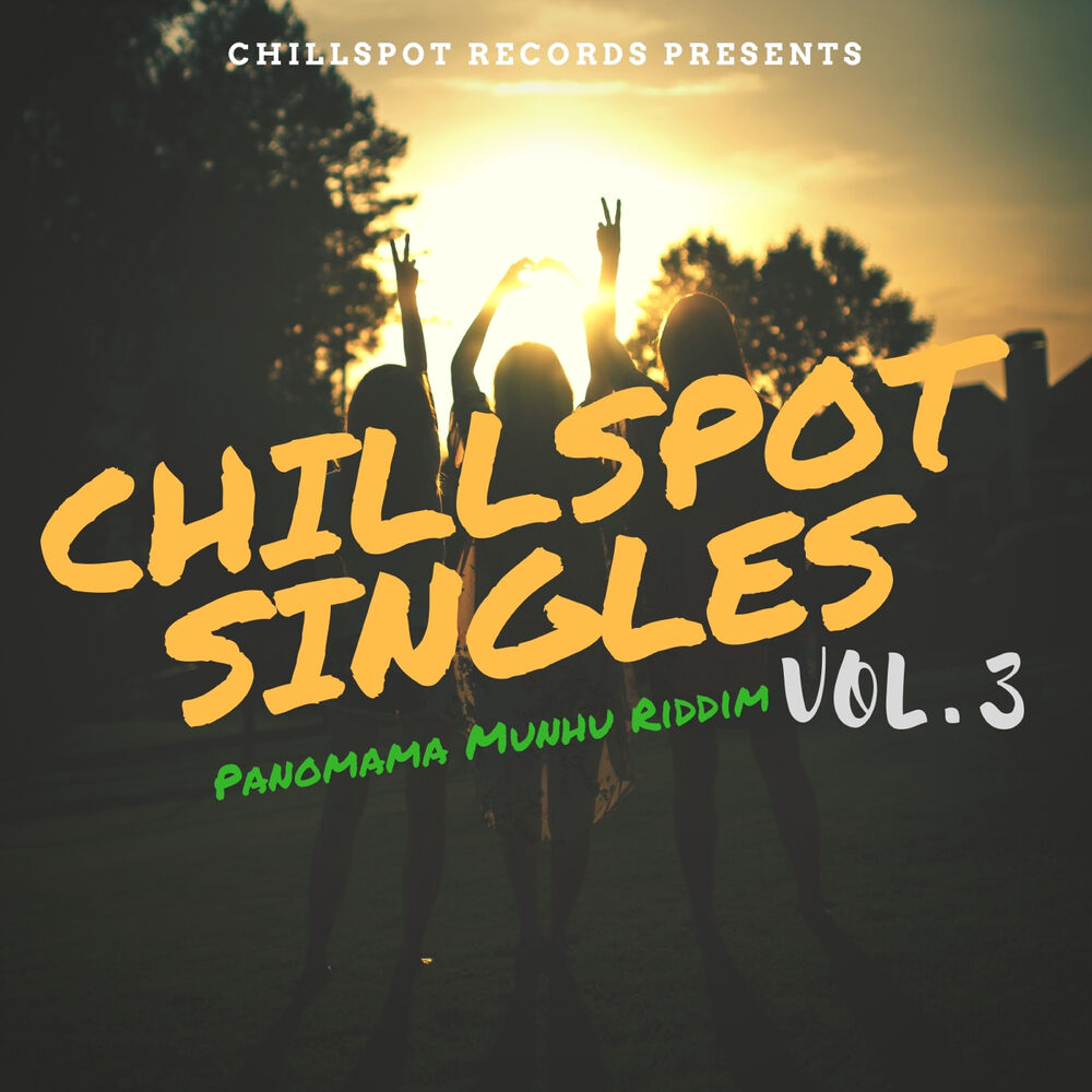 Picture of ChillSpot Singles, Vol. 3 (Panomama Munhu Riddim)