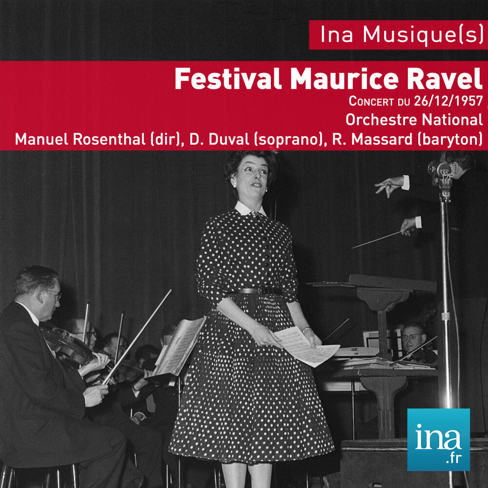 Picture of Festival Maurice Ravel, Concert du 26/12/1957, Orchestre National de la RTF, Manuel Rosenthal (dir), D. Duval (soprano), R. Massar
