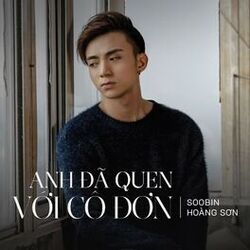 Cover of Anh Đã Quen Với Cô Đơn