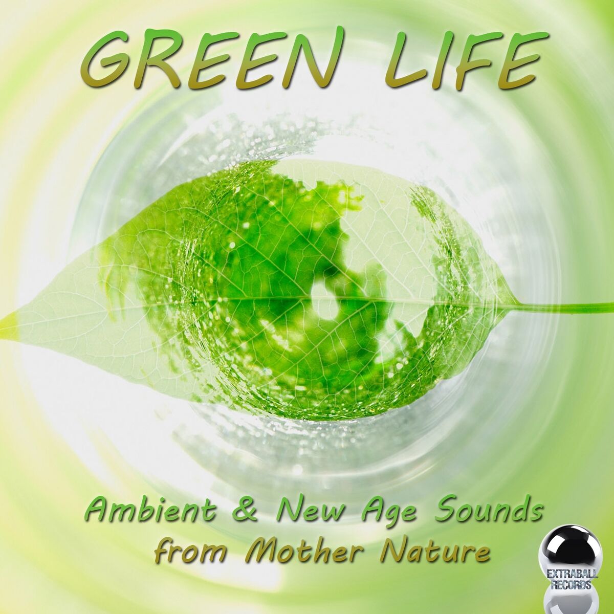 Album cover of Green Life (Ambient & New Age Sounds from Mother Nature)