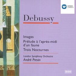 Cover of Debussy: Images pour orchestre, Prélude à l'après-midi d'un faune & Nocturnes