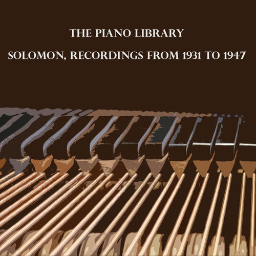 Tchaikovsky & Brahms: Concerto for Piano and Orchestra (The piano library: Solomon, recordings from 1931 to 1947)