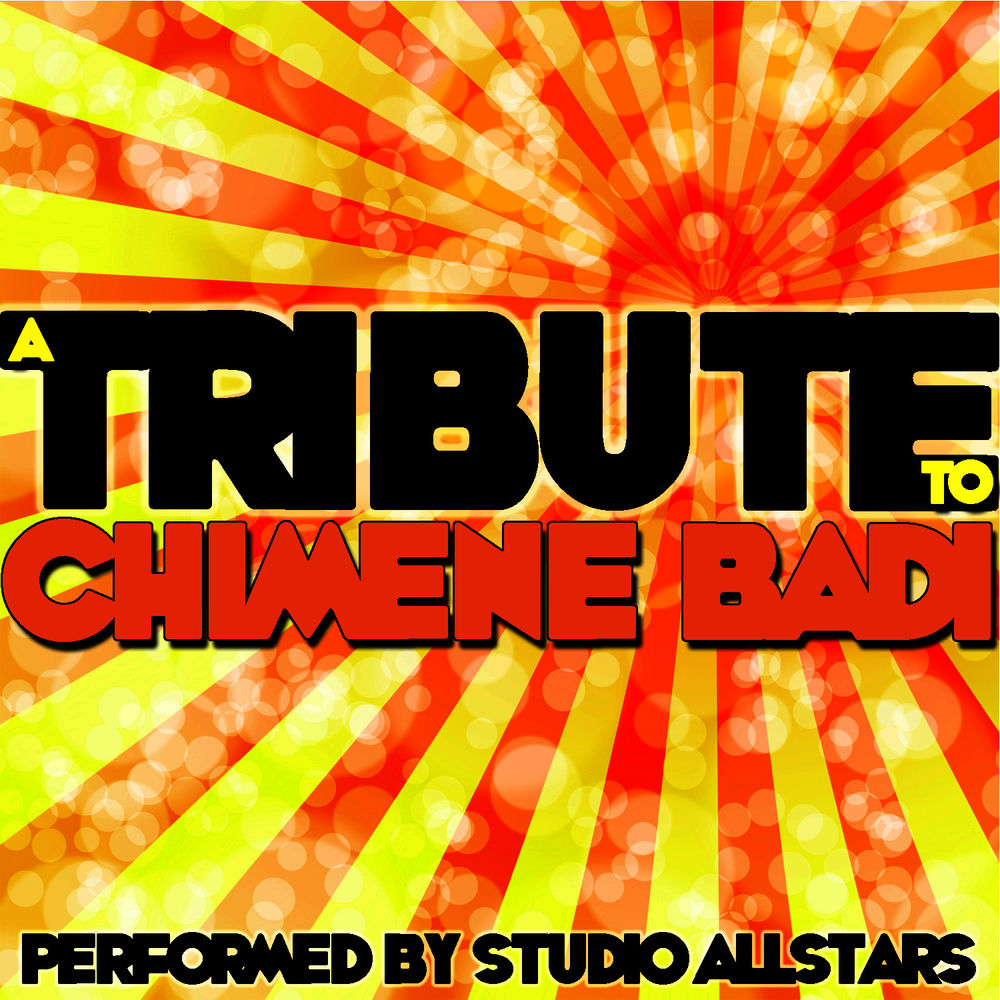 A Tribute to CHIMÈNE Badi