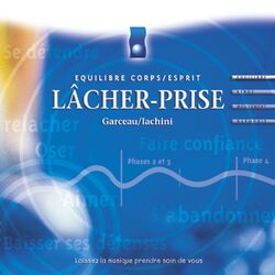 Cover of Musique d'immersion : Lâcher-prise (Equilibre corps/esprit)