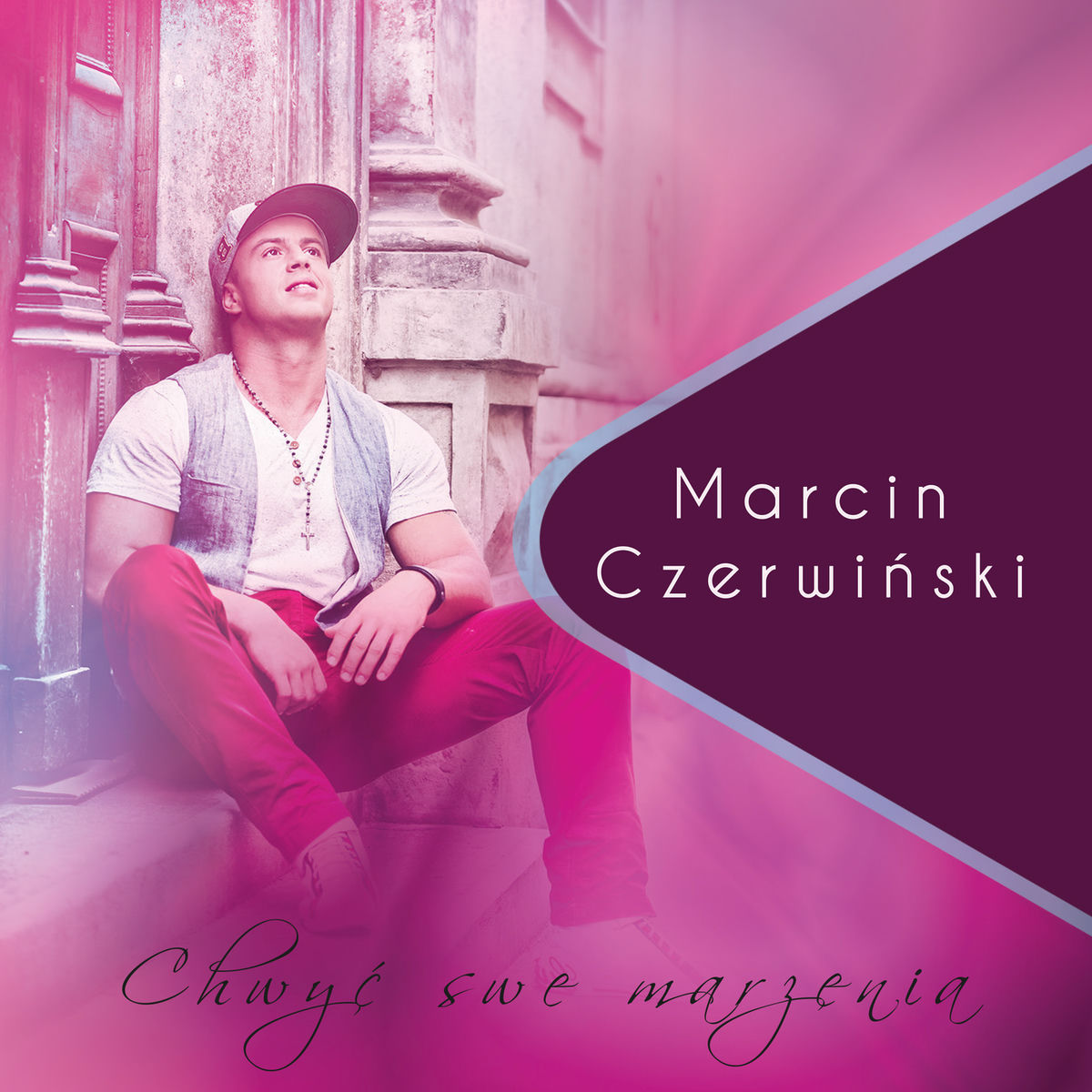 Album cover of Chwyć Swe Marzenia