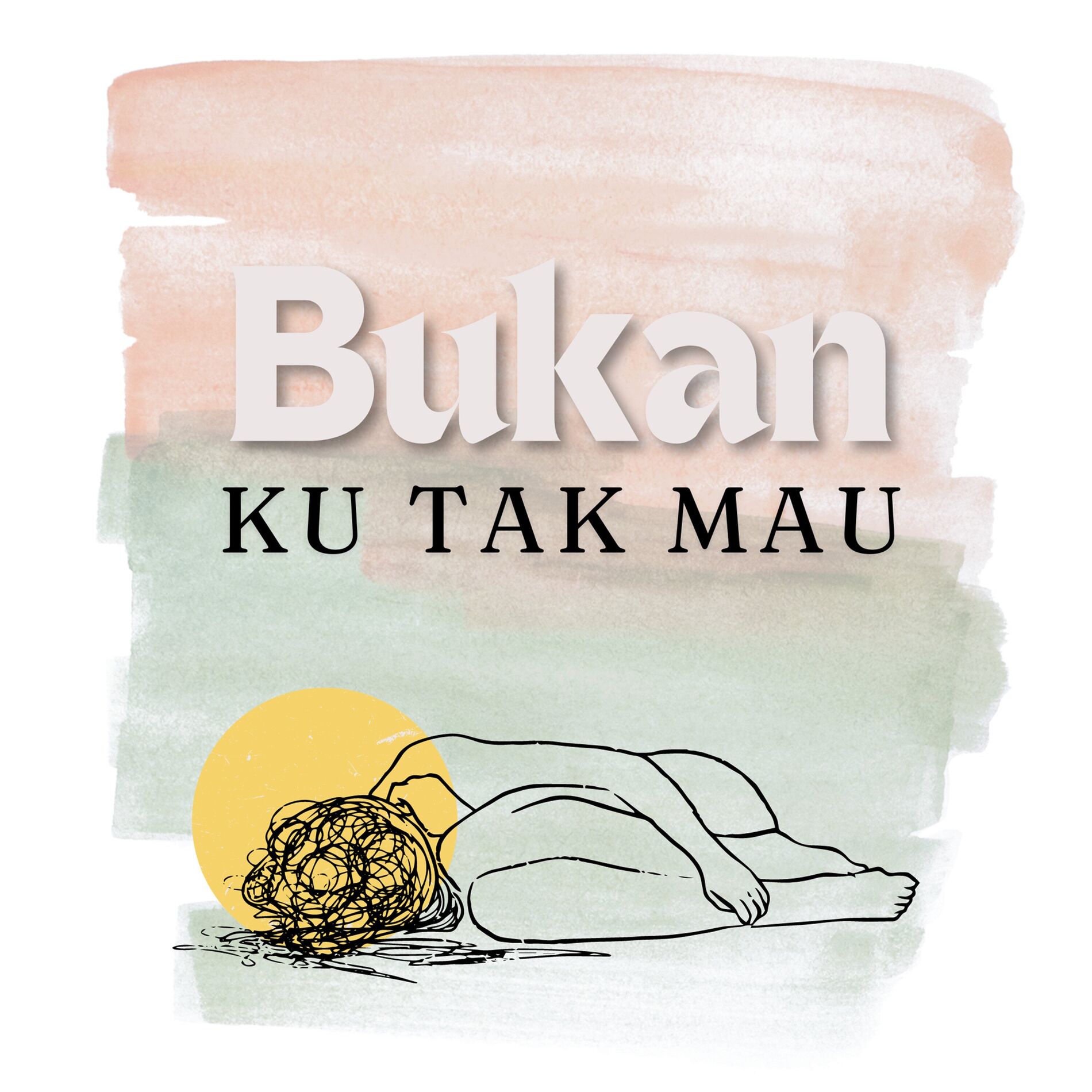 Album cover of Bukan Ku Tak Mau