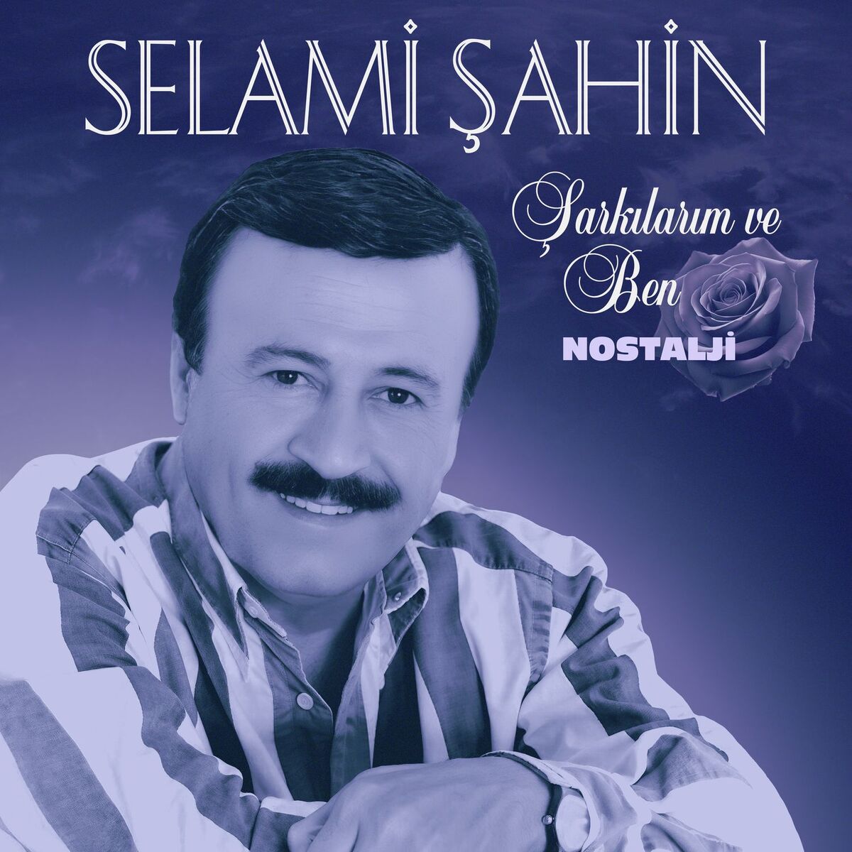 Album cover of Şarkılarım ve Ben / Nostalji
