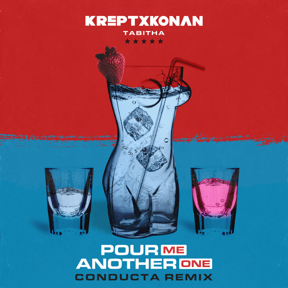 Picture of Pour Me Another One (Conducta Remix)