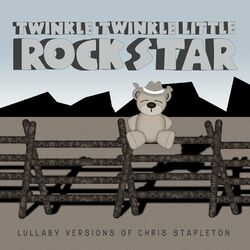 Cover of Lullaby Versions of Chris Stapleton