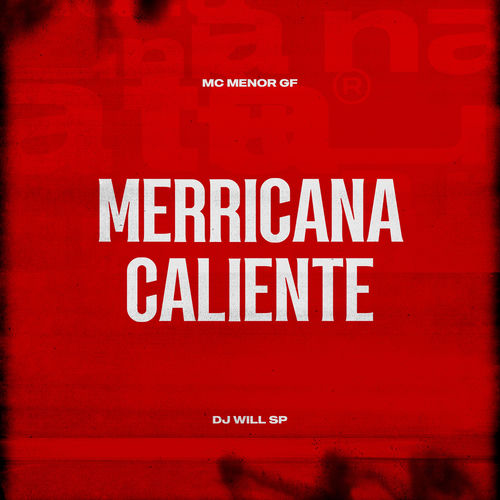 Merricana Caliente
