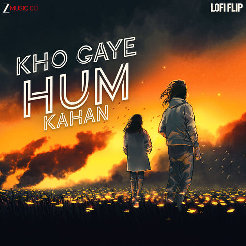 Kho Gaye Hum Kahan Lofi Flip artwork