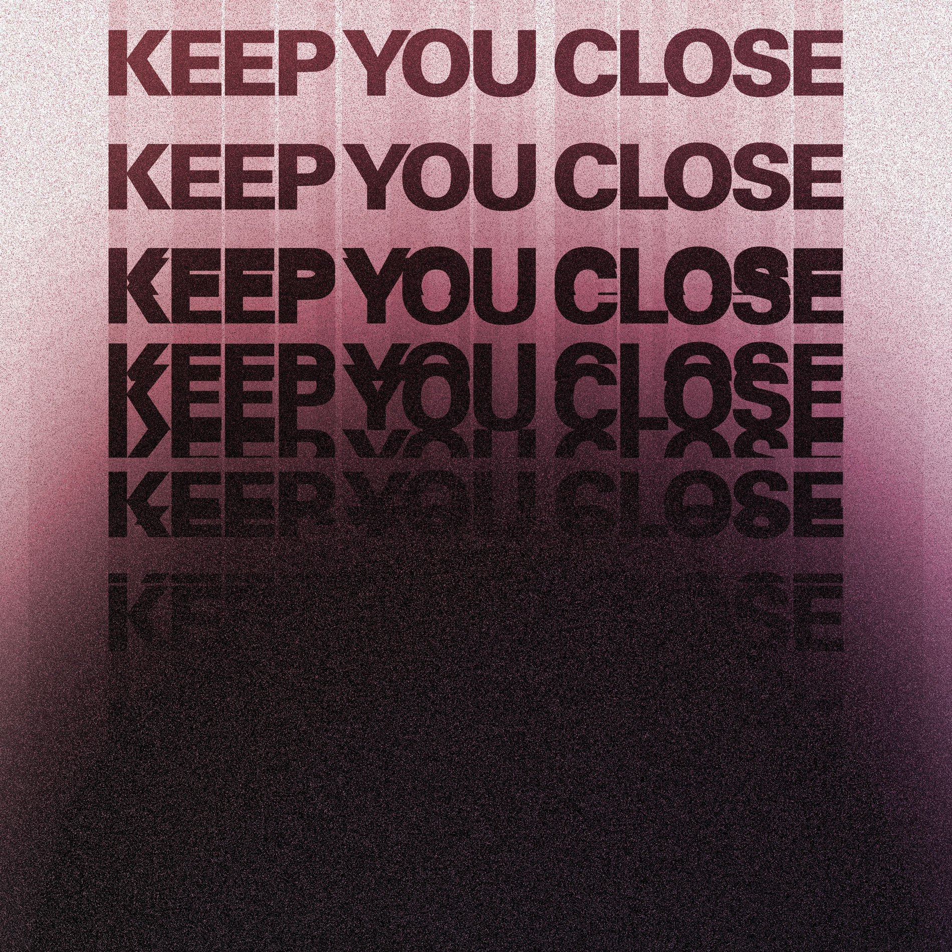 Album cover of Keep You Close