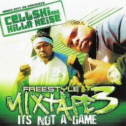 Cover of Freestyle Mixtape 3: Its Not a Game