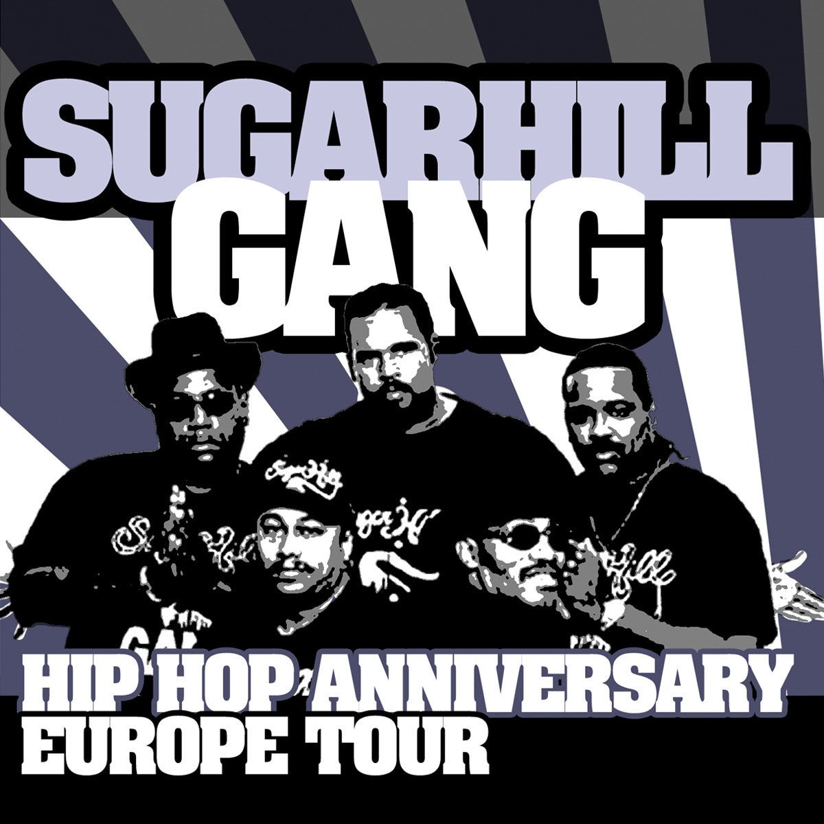 Sugarhill Gang - Hip Hop Anniversary Europe Tour | Deezer