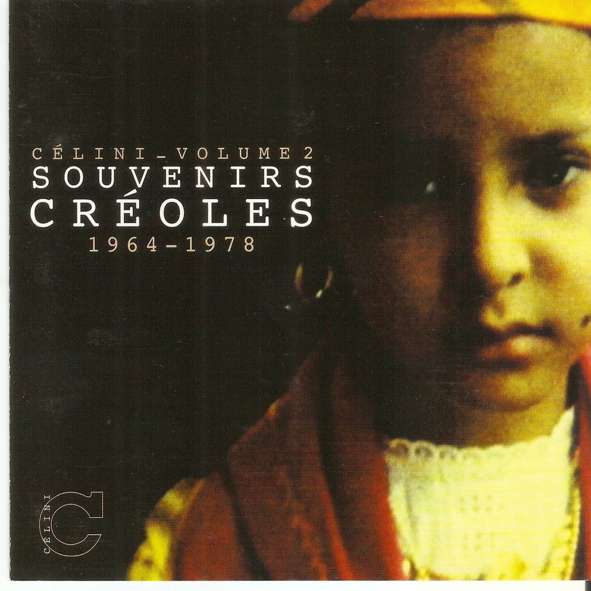 Album cover of Souvenirs créoles celini, vol. 2 (1964-1978)