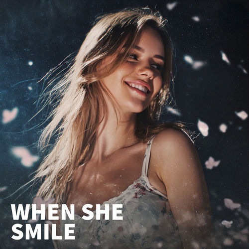 When She Smile