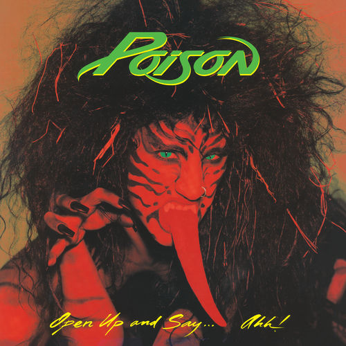 Open Up And Say . . . Ahh! - Poison | Deezer