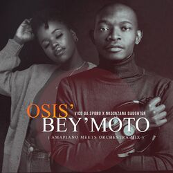 Cover of Osis' Bey'moto (Amapiano Meets Orchestra Mix)