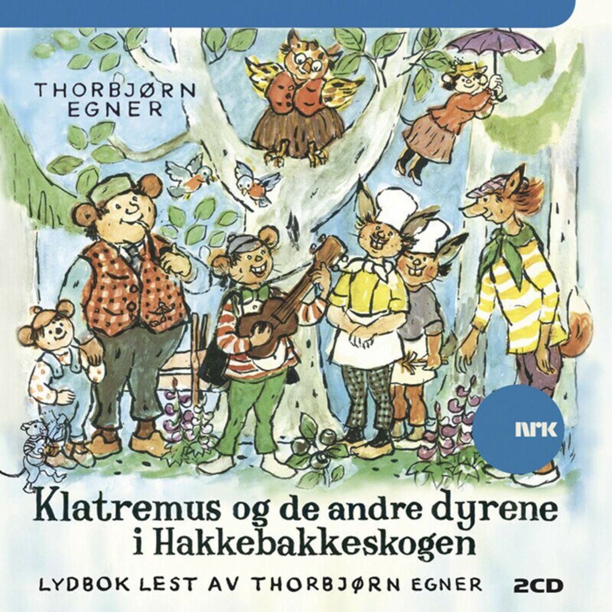 Album cover of Klatremus Og De Andre Dyrene I Hakkebakkeskogen