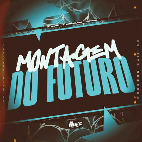Montagem do Futuro