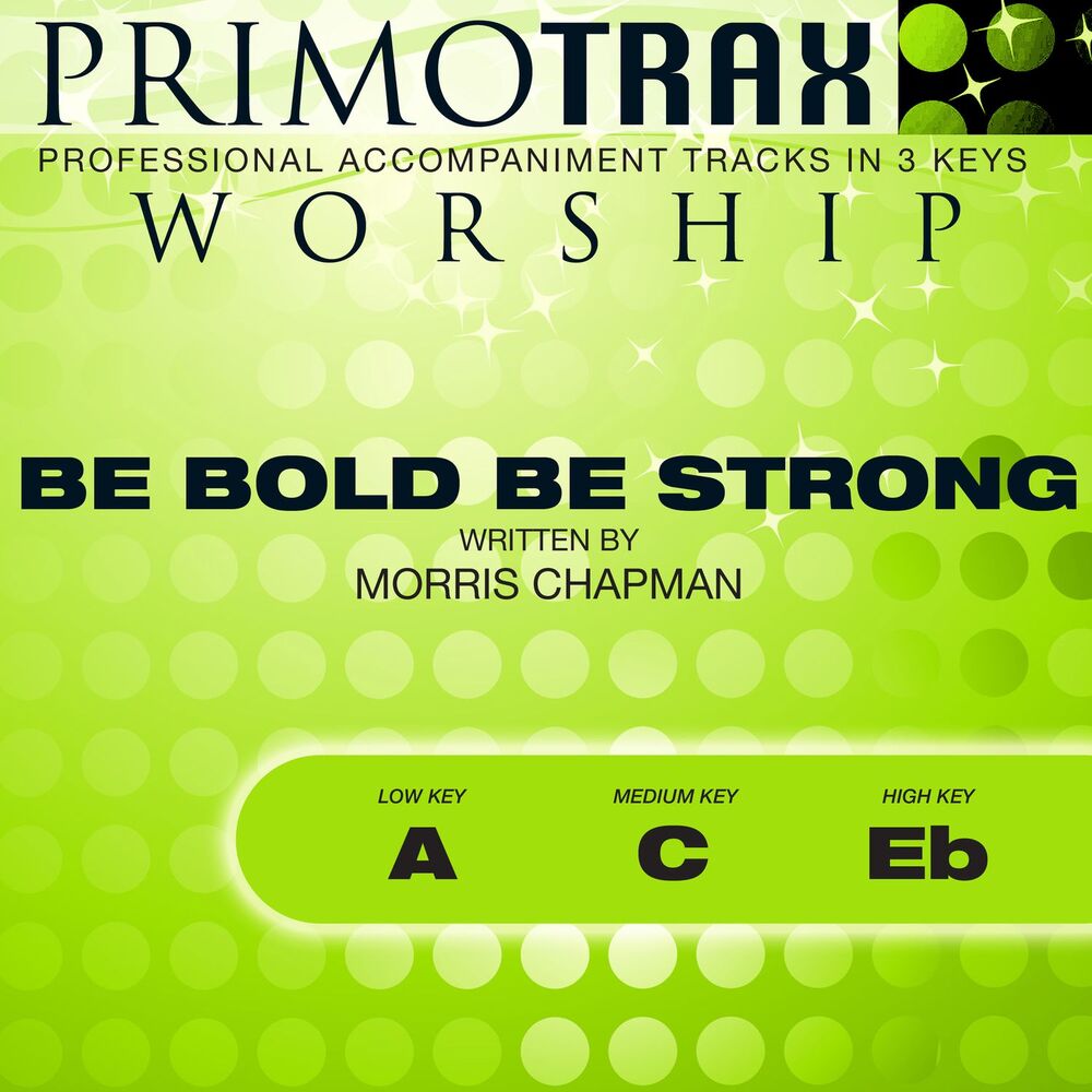 Picture of Be Bold Be Strong (Worship Primotrax) [Performance Tracks] - EP