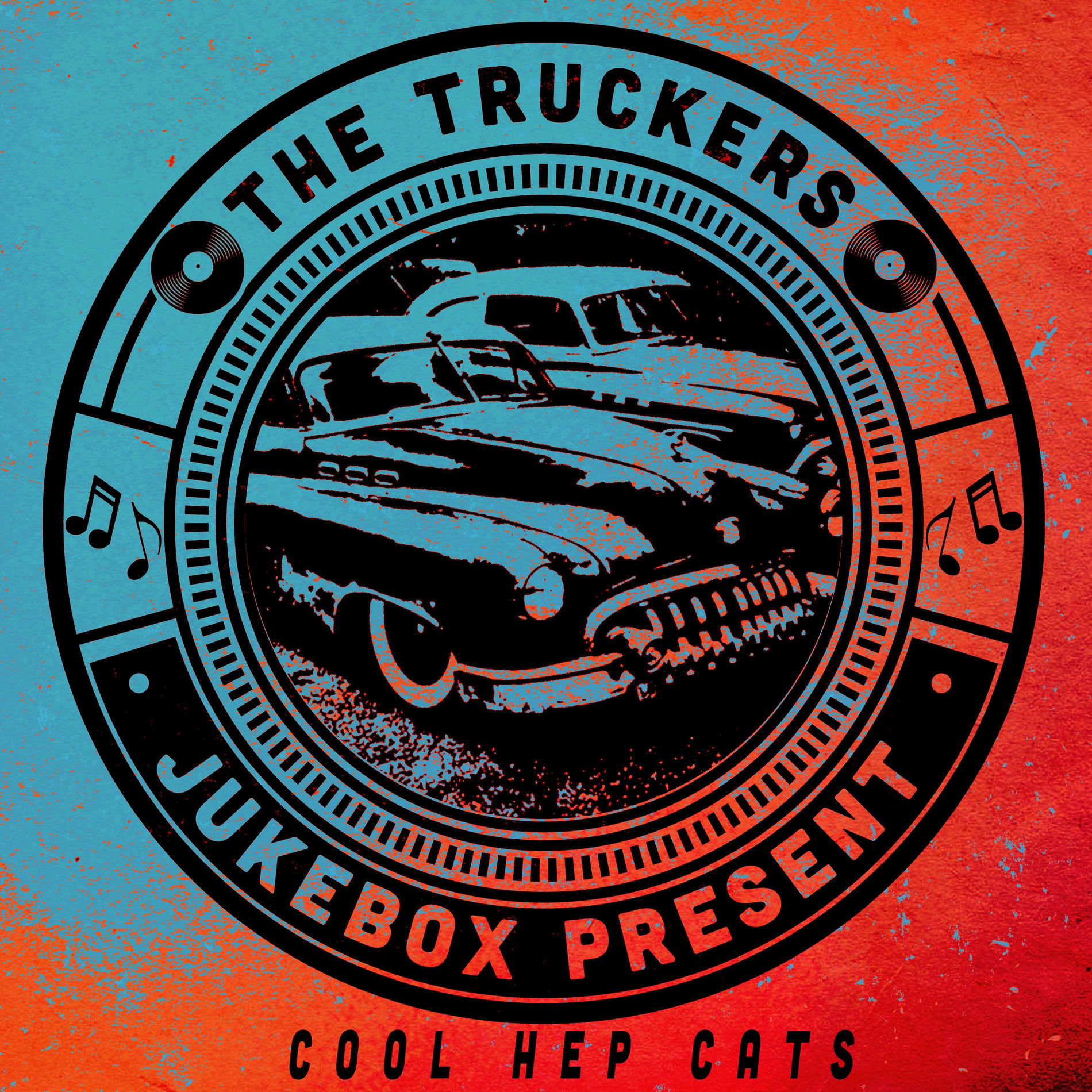 Album cover of The Truckers Jukebox Present, Cool Hep Cats