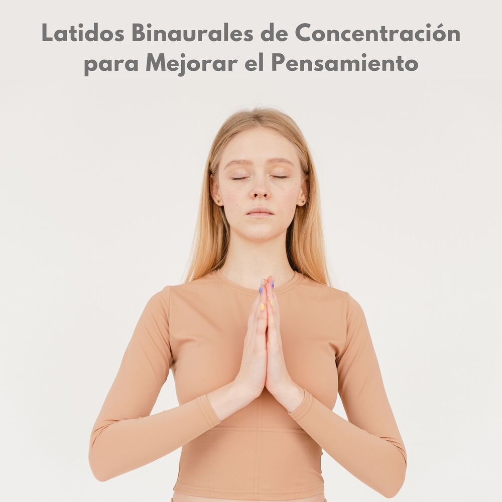 Picture of Latidos Binaurales De Concentración Para Mejorar El Pensamiento