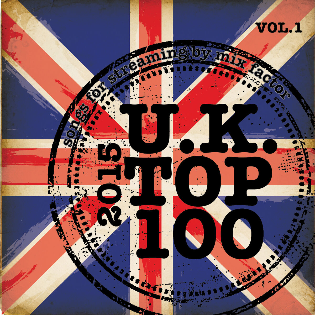 Album cover of U.K. Top 100 - 2015 - Vol. 1 (Songs for Streaming)
