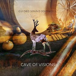 Cover of Guided Sound Journey 1: Cave of Visions