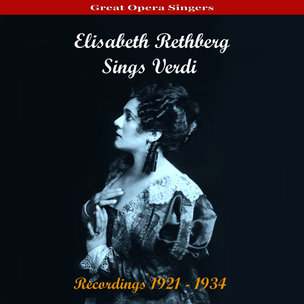 Picture of Great Opera Singers / Elisabeth Rethberg Sings Verdi / Recordings 1921 - 1934