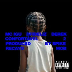 Cover of Confortável 2 (feat. Derek, Dfideliz & MC Igu)