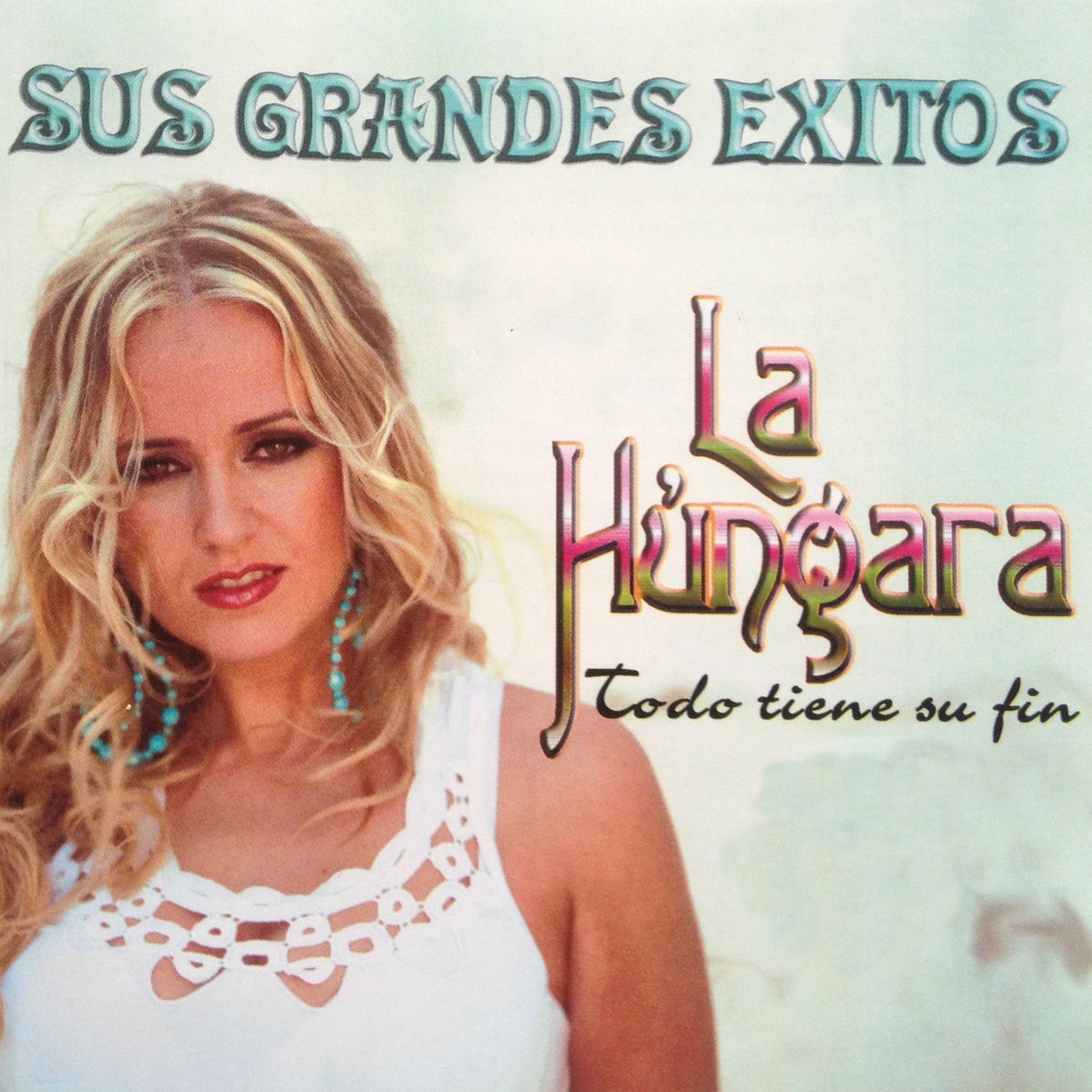Album cover of Sus Grandes Éxitos: Todo Tiene Su Fin