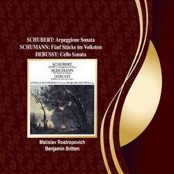 Cover of Schubert: Arpeggione Sonata / Schumann: 5 Stücke in Volkston / Debussy: Cello Sonata