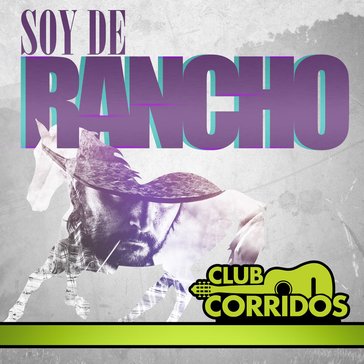 Album cover of Club Corridos Presenta: Soy de Rancho